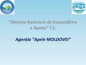 Direcia Bazinier de Gospodrire a Apelor S Agenia