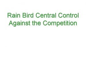 Rain Bird Central Control Against the Competition Central