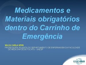 Medicamentos e Materiais obrigatrios dentro do Carrinho de