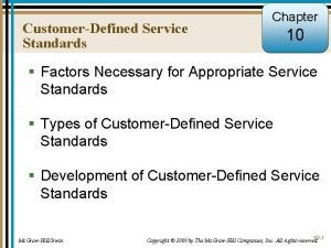 CustomerDefined Service Standards Chapter 10 Factors Necessary for