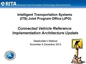 Intelligent Transportation Systems ITS Joint Program Office JPO