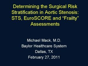 Determining the Surgical Risk Stratification in Aortic Stenosis