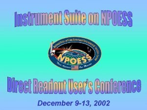 December 9 13 2002 NPOESS Payloads NPOESS Instruments