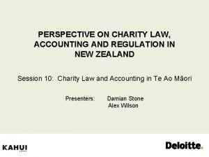 PERSPECTIVE ON CHARITY LAW ACCOUNTING AND REGULATION IN