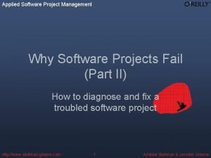 Applied Software Project Management Why Software Projects Fail