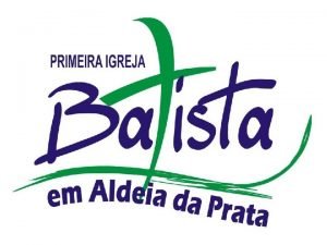 PRINCPIOS Batistas 1 parte Antes crescei na graa