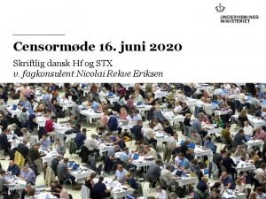 Censormde 16 juni 2020 Skriftlig dansk Hf og