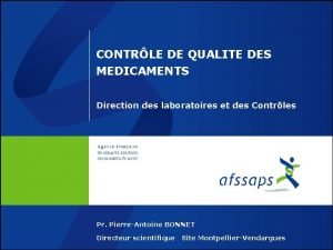 CONTRLE DE QUALITE DES MEDICAMENTS Direction des laboratoires