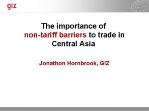 The importance of nontariff barriers to trade in