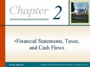 Chapter 2 Financial Statements Taxes and Cash Flows