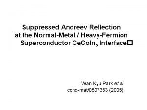 Suppressed Andreev Reflection at the NormalMetal HeavyFermion Superconductor