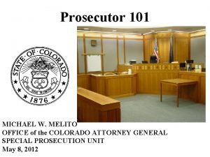 Prosecutor 101 MICHAEL W MELITO OFFICE of the