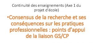 Continuit des enseignements Axe 1 du projet dcole