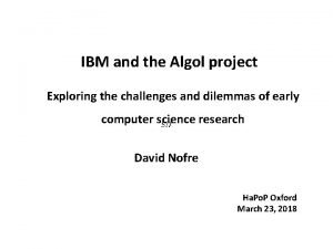 IBM and the Algol project Exploring the challenges