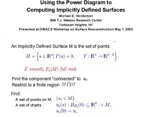 Using the Power Diagram to Computing Implicitly Defined