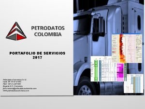 PETRODATOS COLOMBIA PORTAFOLIO DE SERVICIOS 2017 Petrodatos Colombia