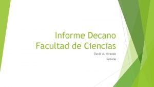 Informe Decano Facultad de Ciencias David A Miranda