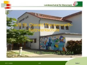 Landesschulrat fr Steiermark VS St Oswald Plankenwarth Netzwerkschule