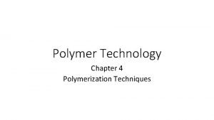 Types of polymerization