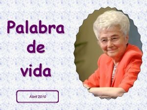 Palabra de vida Abril 2010 Yo soy la