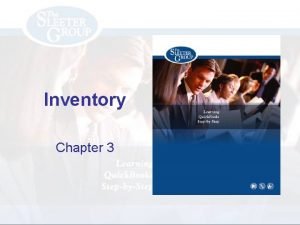 Inventory Chapter 3 Objectives Activate the Inventory function