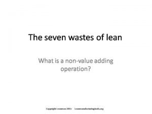 Seven wastes of lean