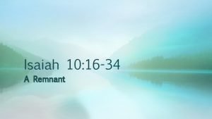 Isaiah 10 16