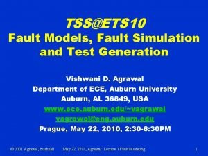 TSSETS 10 Fault Models Fault Simulation and Test