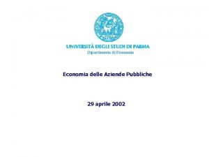 Dipartimento di Economia delle Aziende Pubbliche 29 aprile