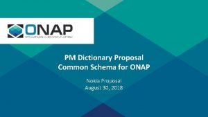 s PM Dictionary Proposal Common Schema for ONAP