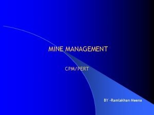 MINE MANAGEMENT CPMPERT BY Ramlakhan Meena Project l