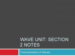 Wave unit