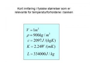 Kort innfring i fysiske strrelser som er relevante