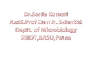 Dr Sonia Kumari Asstt Prof Cum Jr Scientist