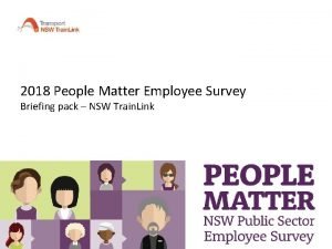 2018 People Matter Employee Survey Briefing pack NSW