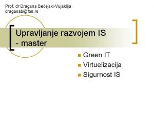 Prof dr Dragana BeejskiVujaklija draganabfon rs Upravljanje razvojem