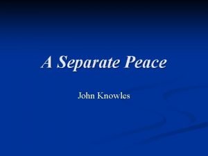 A Separate Peace John Knowles Whos Who n