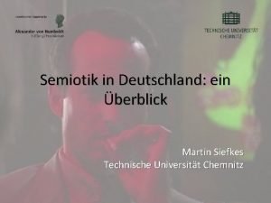 Semiotik in Deutschland ein berblick Martin Siefkes Technische