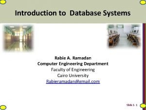 Introduction to Database Systems Rabie A Ramadan Computer