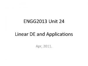 ENGG 2013 Unit 24 Linear DE and Applications