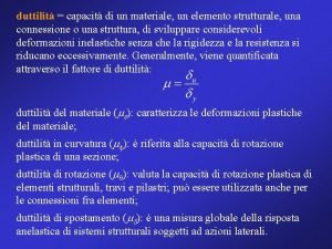 duttilit capacit di un materiale un elemento strutturale