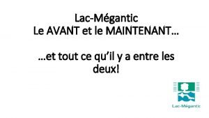 LacMgantic Le AVANT et le MAINTENANT et tout