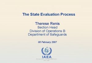The State Evaluation Process Therese Renis Section Head
