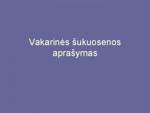 Vakarins ukuosenos apraymas Modelio parinkimas Smlio laikrodio figra