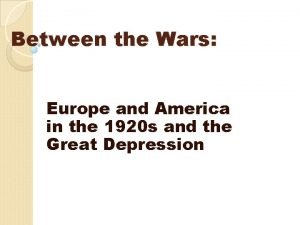 Between the Wars Europe and America in the