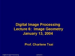 Image geometry in digital image processing