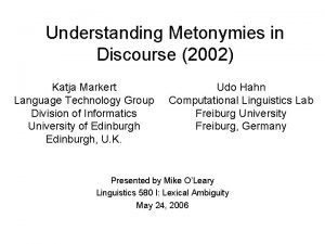 Understanding Metonymies in Discourse 2002 Katja Markert Language