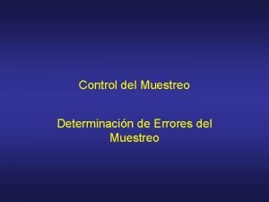 Control del Muestreo Determinacin de Errores del Muestreo