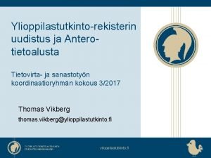 Ylioppilastutkintorekisterin uudistus ja Anterotietoalusta Tietovirta ja sanastotyn koordinaatioryhmn