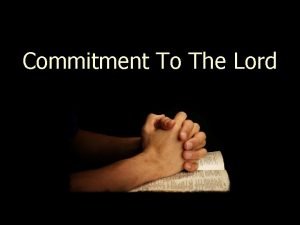 Committed to the lord
